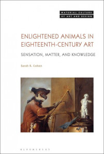 Enlightened Animals in Eighteenth-Century Art by Sarah R. Cohen