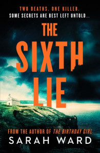 The Sixth Lie (Book 2) by Sarah Ward