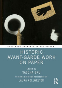Historic Avant-Garde Work on Paper by Sascha Bru (Hardback)