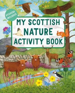 My Scottish Nature Activity Book by Sasha Morton