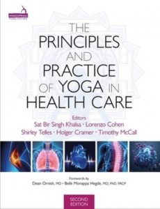 Principles and Practice of Yoga in Health Care, Second Edition by Sat Bir Khalsa