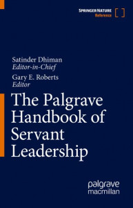 The Palgrave Handbook of Servant Leadership by Satinder Dhiman (Hardback)