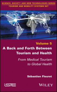 A Back and Forth Between Tourism and Health by Sébastien Fleuret (Hardback)