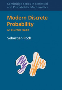 Modern Discrete Probability (Book 55) by Sébastien Roch (Hardback)