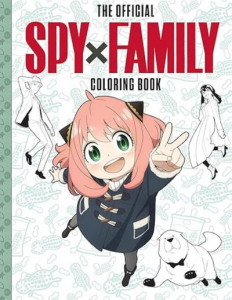 Spy X Family: The Official Coloring Book by Scholastic