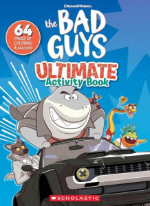 The Bad Guys Movie Activity Book by Scholastic Inc