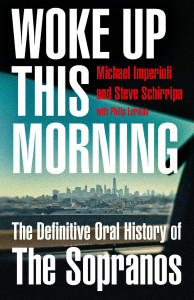 Woke Up This Morning by Michael Imperioli & Steve Schirripa - Signed Edition