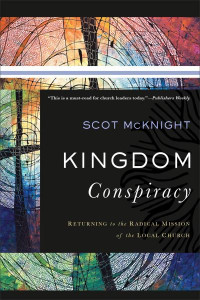 Kingdom Conspiracy by Scot McKnight