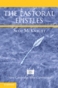 The Pastoral Epistles by Scot McKnight (Hardback)