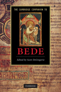 The Cambridge Companion to Bede by Scott DeGregorio
