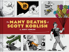 The Many Deaths of Scott Koblish by Scott Koblish (Hardback)