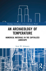An Archaeology of Temperature by Scott W. Schwartz