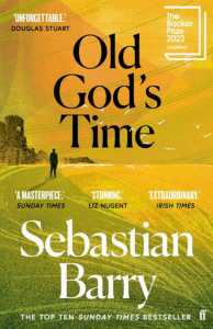 Old God’s Time by Sebastian Barry - Signed Indie Exclusive Paperback Edition