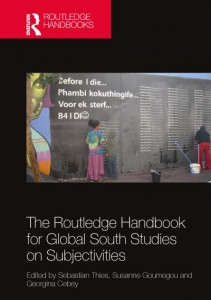 The Routledge Handbook for Global South Studies on Subjectivities by Sebastian Thies (Hardback)
