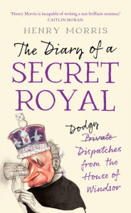 The Diary of a Secret Royal by Secret Royal (Hardback)