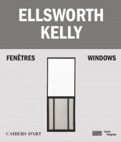 Ellsworth Kelly - Windows / Fenetres by Serges Lasvignes