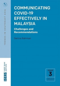 Communicating COVID-19 Effectively in Malaysia by Serina Rahman