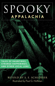 Spooky Appalachia by S. E. Schlosser