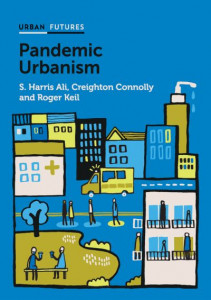 Pandemic Urbanism by S. Harris Ali (Hardback)