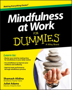 Mindfulness at Work for Dummies by Shamash Alidina