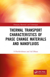 Thermal Transport Characteristics of Phase Change Materials and Nanofluids by S. Harikrishnan (Hardback)