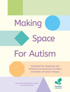 Making Space for Autism by Micaela Connolly (Spiral bound)