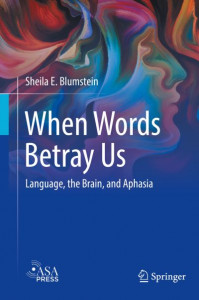 When Words Betray Us by Sheila Blumstein (Hardback)