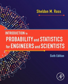 Introduction to Probability and Statistics for Engineers and Scientists by Sheldon M. Ross (Hardback)