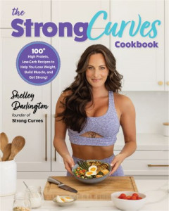 The Strong Curves Cookbook by Shelley Darlington