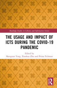 The Usage and Impact of ICTs During the COVID-19 Pandemic by Shengnan Yang (Hardback)