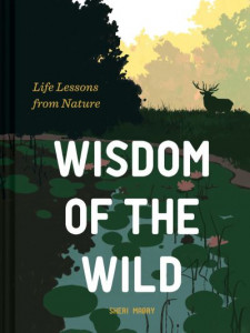 Wisdom of the Wild by Sheri Mabry (Hardback)