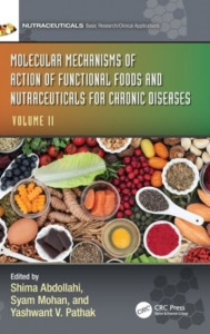 Molecular Mechanisms of Action of Functional Foods and Nutraceuticals for Chronic Diseases. Volume II by Shima Abdollahi (Hardback)