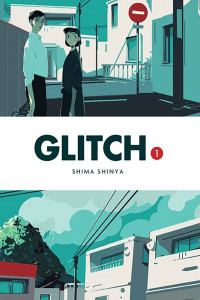 Glitch, Vol. 1 by Shima Shinya