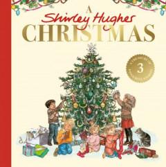 A Shirley Hughes Christmas by Shirley Hughes (Hardback)