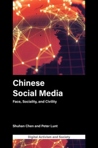 Chinese Social Media: Face, Sociality, and Civility by Shuhan Chen (Hardback)