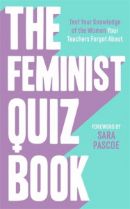 The Feminist Quiz Book (Hardback)