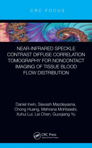 Near-Infrared Speckle Contrast Diffuse Correlation Tomography for Noncontact Imaging of Tissue Blood Flow Distribution by Siavash Mazdeyasna (Hardback)