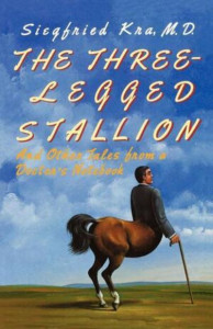 The Three-Legged Stallion by Siegfried Kra