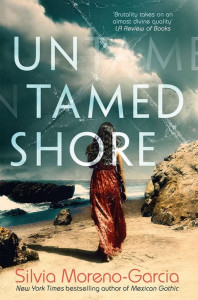 Untamed Shore by Silvia Moreno-Garcia - Signed Edition