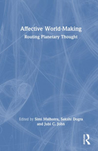 Affective World-Making by Simi Malhotra (Hardback)
