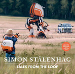 Tales from the Loop by Simon Stålenhag - Signed Edition
