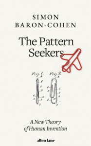 The Pattern Seekers by Simon Baron-Cohen (Hardback)