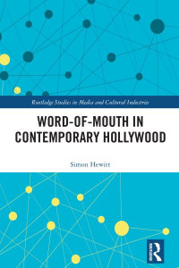 Word-of-Mouth in Contemporary Hollywood by Simon Hewitt (Hardback)