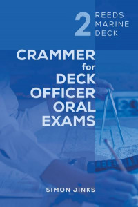 Crammer for Deck Officer Oral Exams (Book 2) by Simon Jinks