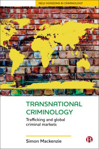 Transnational Criminology by S. R. M. Mackenzie (Hardback)