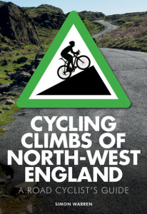 Cycling Climbs of North-West England by Simon Warren
