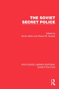 The Soviet Secret Police by Simon Wolin (Hardback)