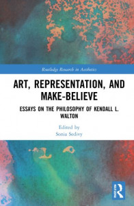 Art, Representation, and Make-Believe by Sonia Sedivy