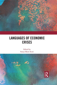 Languages of Economic Crises by Sonia Marie Scott