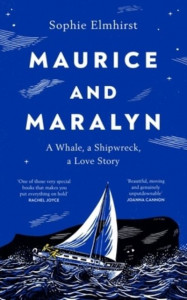 Maurice and Maralyn by Sophie Elmhirst (Hardback)